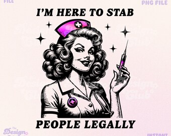 Funny Retro Sassy Nurse PNG, Trendy Nurse Life PNG, Medical Humor, Cool Nurse Gift, Funny Nurse Shirt Sublimation Design, Digital Download