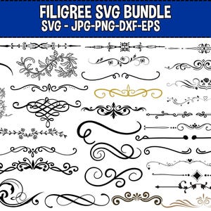 May include: A collection of filigree SVG designs in black and gold, including swirls, floral elements, and decorative borders. The image features the text "FILIGREE SVG BUNDLE" and file type information: SVG, JPG, PNG, DXF, and EPS.