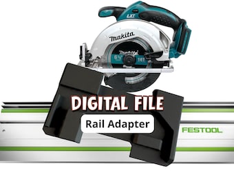 Makita-railzaagadapter voor Festool-rail | STL + 3MF-bestand