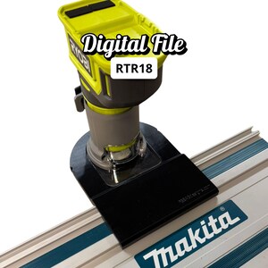 Adaptador para tupia Ryobi RTR18 | Compatível com trilho guia Makita | Arquivo digital STL + 3MF