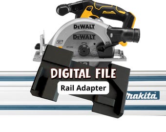 DeWalt Track Saw Adapter for Makita Guide Rail | 3D Print STL + 3MF File
