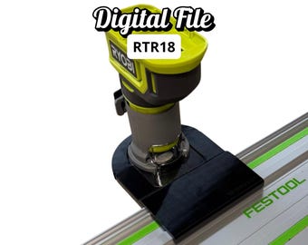 Ryobi RTR18 Router Adapter | Fits Festool Guide Rail | STL + 3MF Digital Files