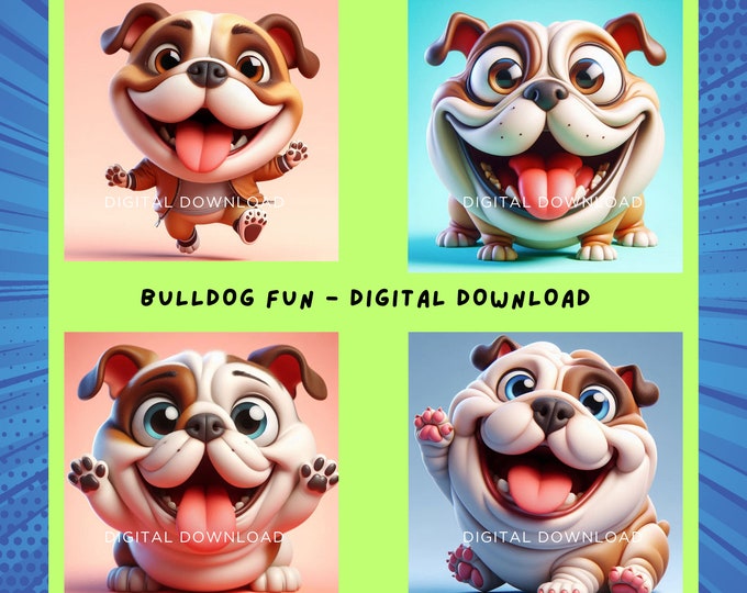 Bulldog Bliss - Fun Digital Art for Endless Smiles | JPG 300dpi | Instant Downloads | Fun Bulldogs | Gift for Dog lovers