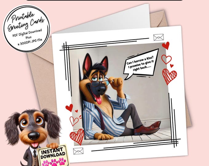 Printable Valentine Card | A Flirty German Shepherd | Digital Download Greeting Card | Plus the 300dpi JPGs for your creative ideas