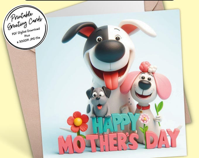 Adorable Mother’s Day Dog Card | Digital Greeting Card | Printable Greeting Card | 300dpi JPG for your own creations or to send digitally