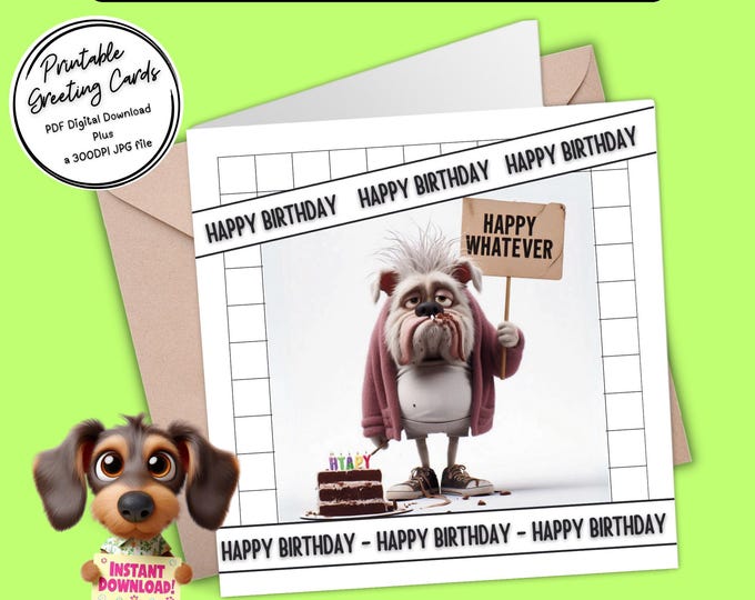 Printable Birthday Card | Funny Grumpy Bulldog | Digital Download Greeting Card Plus 2x 300dpi JPGs for your creative ideas