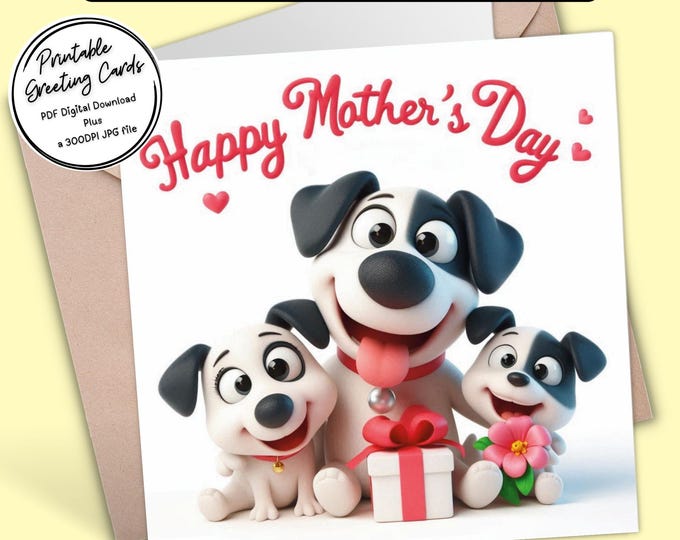 Adorable Mother’s Day Dog Card | Digital Greeting Card | Printable Greeting Card | 300dpi JPG for your own creations or to send digitally