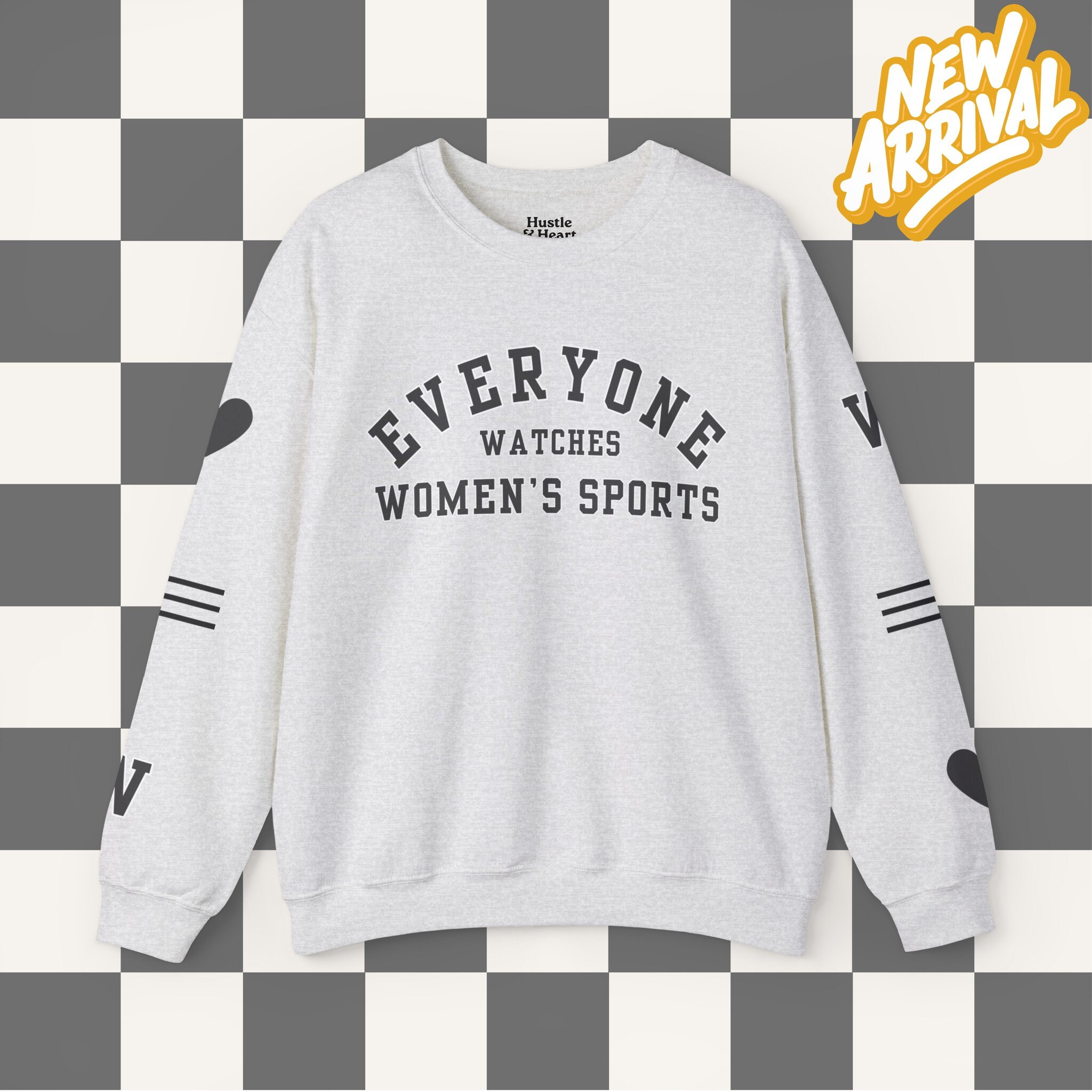 Everyone Watches Women's Sports Shirt Support Women's Sports Sweatshirt