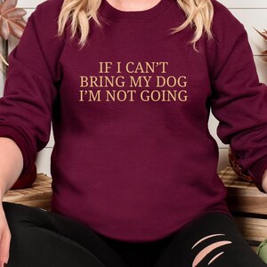 Dog Mom Sweatshirt Dog Lover Gift for Dog Mom Shirt for Dog Owner Funny Sweatshirt for Pet Owner Gift Idea for Pet Parent Gift for Her