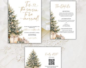 May include: Wedding invitation suite with a Christmas tree theme. The invitation features gold text that reads "Tis the season to be married!" and includes details for the ceremony and reception. The suite includes an RSVP card with a QR code.