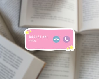 The Bookstore is Calling - Book Lover Gift, Bookish  Merch, Decal, Kindle Laptop Sticker, Reading Lover, Booktok Sticker, Book Girly,