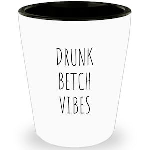 Shot glass for friend, sexy gift, naughty gift, shotglass for woman, alcohol gift, bitch