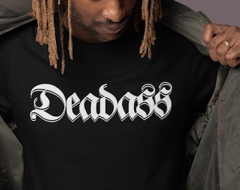 Deadass-T-shirt: uniseks jargon, trendy grafisch ontwerp
