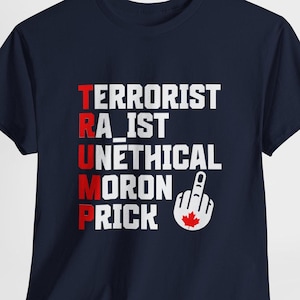 Camiseta con el acrónimo "Fuck Trump": Canadá odia a Trump, protesta política.