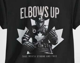 Elbows Up Canada Hockey T-Shirt: Canadian Pride Unisex Tee