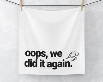 Funny Sex Towel - Oops Lyric, Adult Humor Gift