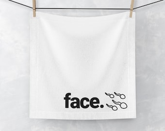 Face Clean Up Towel - Humorous Adult Gift, 13"x13"