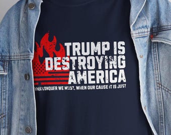 Anti-Trump Protest T-Shirt: Unisex Political Statement Tee