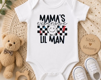 Mama's Expensive lil man Infant bodysuit