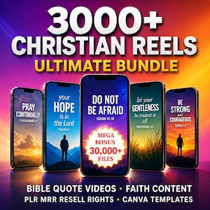 May include: A digital product bundle featuring 3000+ Christian Reels with Bible quotes displayed on five smartphones. The text reads 3000+ CHRISTIAN REELS ULTIMATE BUNDLE, MEGA BONUS 30,000+ FILES, BIBLE QUOTE VIDEOS, FAITH CONTENT, PLR MRR RESELL RIGHTS, CANVA TEMPLATES.