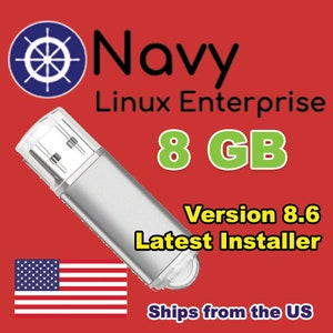 May include: A silver USB flash drive with the text "Navy Linux Enterprise" and "8 GB" in green. The words "Version 8.6 Latest Installer" are also displayed. The American flag is visible in the lower left corner.
