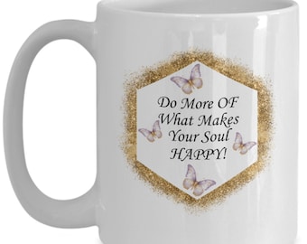 Happy soul mug, gift for her, motivational, gift for friend