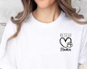 Rescue Mama T-Shirt: Adopt Dont Shop, Dog Lover Gift