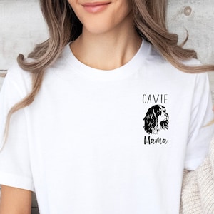 Cavalier Mom Shirt | Cavie Mama Tee | Cavalier King Charles Spaniel Lover Gift | Dog Lover T-Shirt | Dog Mom Tee | King Charles Mom