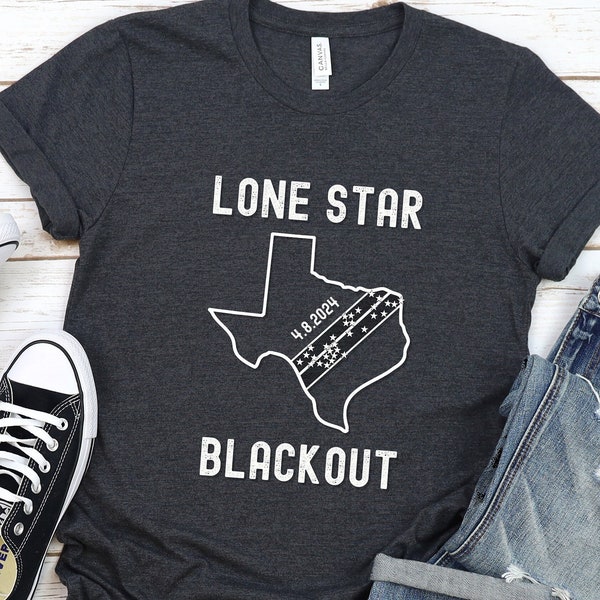 Texas Total Solar Eclipse 2024 Shirt, Eclipse Gift, Eclipse Souvenir, April 8 2024, Lone Star State, Eclipse Tee, Austin, Dallas, Fort Worth