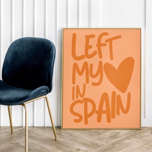 Wall art with phrase "I left my heart in Spain" vibrant colors | Spanish message sheet | Digital article | Printable poster