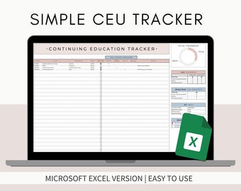 May include: A laptop computer displaying a spreadsheet with the title "Simple CEU Tracker - Continuing Education Tracker". The spreadsheet has columns for date, topic, provider, hours, and notes. The spreadsheet also includes a progress bar and a chart. The laptop is on a white surface. The image includes the text "Microsoft Excel Version | Easy to Use".
