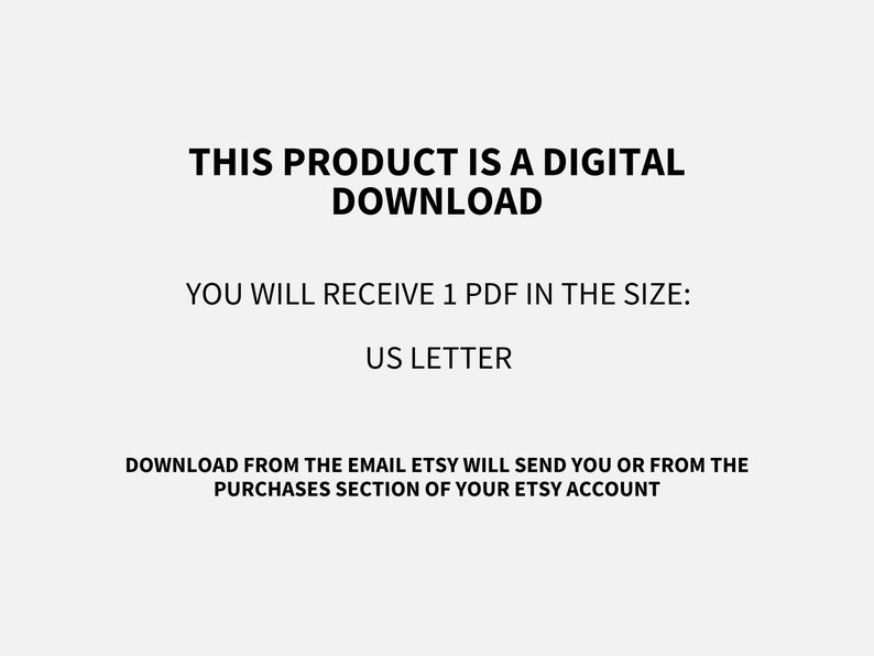 K&ouml;nnte beinhalten: Text auf wei&szlig;em Hintergrund, der lautet: "Dieses Produkt ist ein digitaler Download. Sie erhalten 1 PDF im Format: US Letter. Laden Sie es von der E-Mail herunter, die Etsy Ihnen sendet, oder aus dem Kaufbereich Ihres Etsy-Kontos."