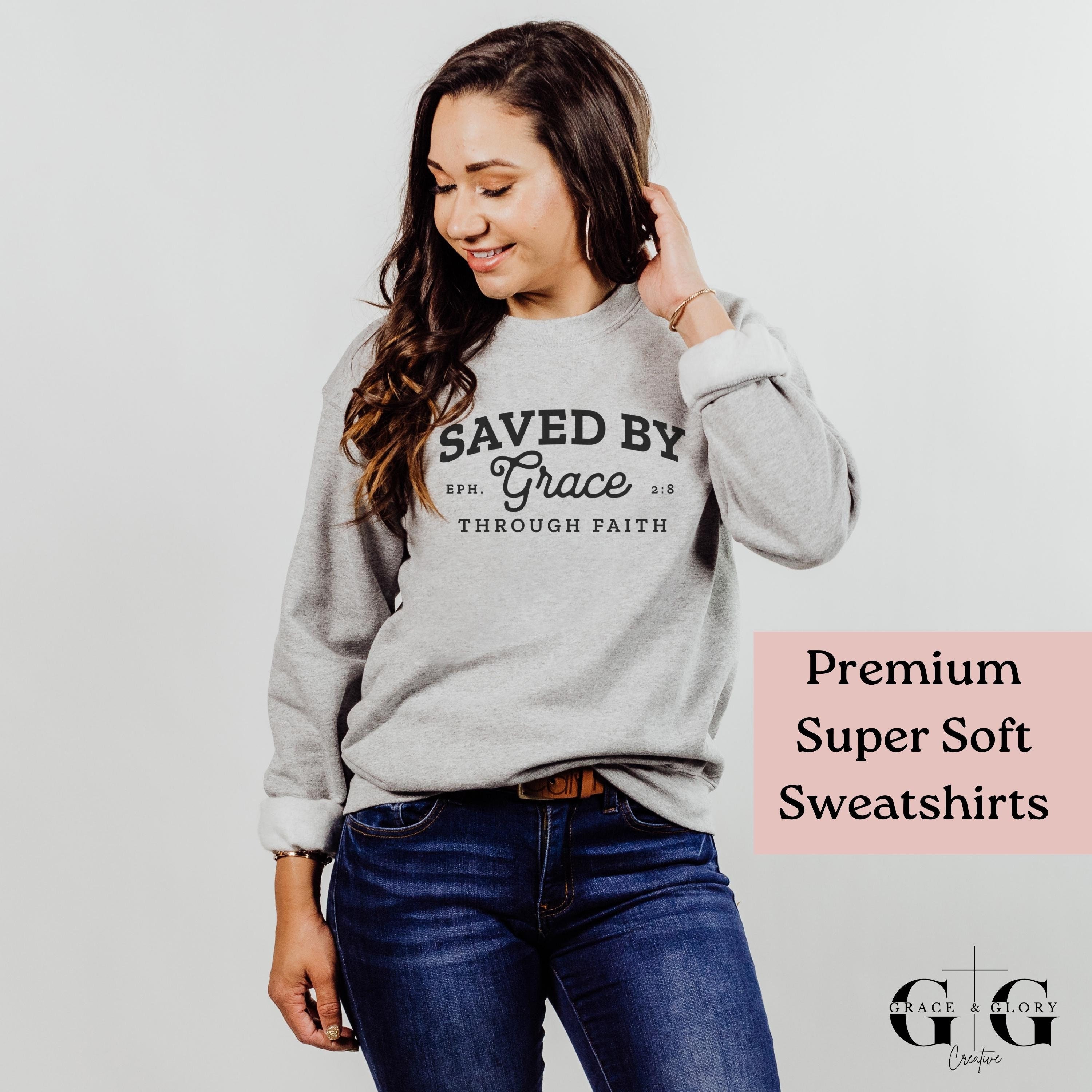 Saved by Grace Crewneck Sweatshirt, Soft Christian Sweatshirt, by 