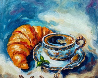 Coffee Cup Oil Painting Croissant Original Art Kitchen Wall Art Impasto Artwork Coffee Bar Art Food Painting Still Life Painting Gift