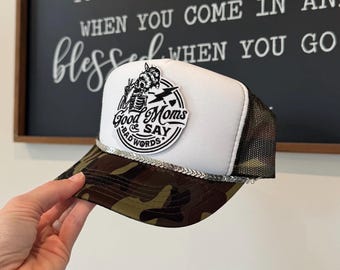 Good Moms Say Bad Words Camo Trucker Hat