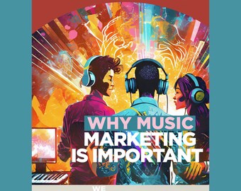 Why is Music Marketing Music Important?