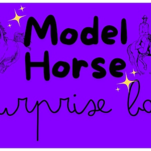 Model Horse Grab Bags!