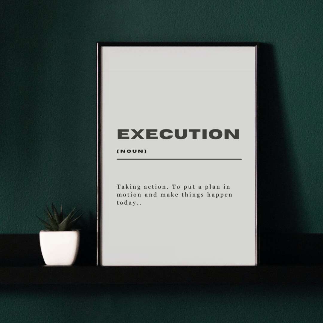 Execution Motivation Wall Art Printable Wall Quote Digital Download ...