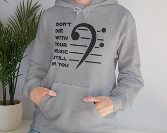 Hoodie, Inspirational Quote Sweatshirt, Motivational Pullover, Self Help Jumper, Spiritual Gift, Music Lover Top