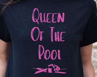 Women's Swimming T-Shirt, Queen of the Pool Swim Shirt, Swimming Shirt, Swim Team Shirt, Gift for Swimmers, Swim Coach Shirt, Swim T-Shirt