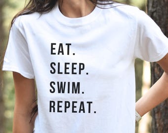 Swimming T-Shirt, Swim Shirt, Swimming Shirt, Swim Team Shirt, Gift for Swimmers, Swim Coach Shirt, Swim T-Shirt, Eat Sleep Swim Repeat