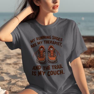 Funny Running T-Shirt, Motivational Running Shirts, Trail Running Shirt, Gift for Runner, Running Shoes Shirt, Jogging Shirt, Running Humor