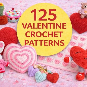 125 harten haakpatronen Valentin bundel pdf | Hear Kussendeken Trui Amigurumi | Direct downloaden | Geschikt voor beginners | Liefdesthema