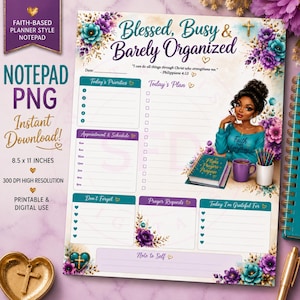 May include: A faith-based planner notepad featuring the text Blessed, Busy & Barely Organized and Philippians 4:13. The design includes floral accents, a daily schedule, priority lists, and an illustration of a person with a planner and mug.