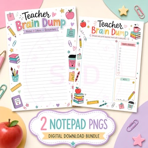 May include: Two digital notepad pages titled Teacher Brain Dump with lined paper, checklists, and colorful school-themed illustrations including apples, pencils, books, and coffee cups. The design features pastel accents and text elements like Notes, Ideas, Reminders, and Today's Priorities.