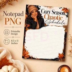 Cozy Season Chaotic Schedule Notepad PNG | Fall Printable Notepad | 8.5x11 Digital Download