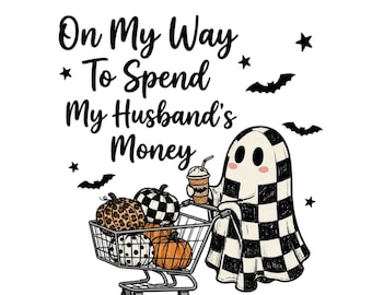Halloween Ghost PNG, On My Way To Spend My Husband's Money, Checkered Leopard Polka Dot Pumpkin, Ghost Shopping, Funny Halloween Shopping