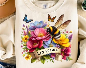 Spring Floral Let it Bee Clipart Shirt Sublimation Design Digital Download UVDTF Instant DIGITAL ONLY, Glass Jar png Design, Tshirt Design