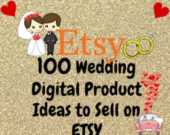 Wedding Etsy Digital Product ideas 100 digital product ideas to sell on etsy products list of 100 digital products that sell High demand