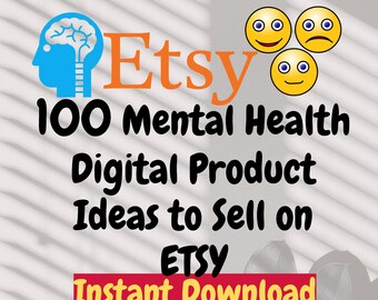 Mental Health Etsy Digital Product ideas 100 digital product ideas to sell on etsy digital products,  digital products that sell High demand